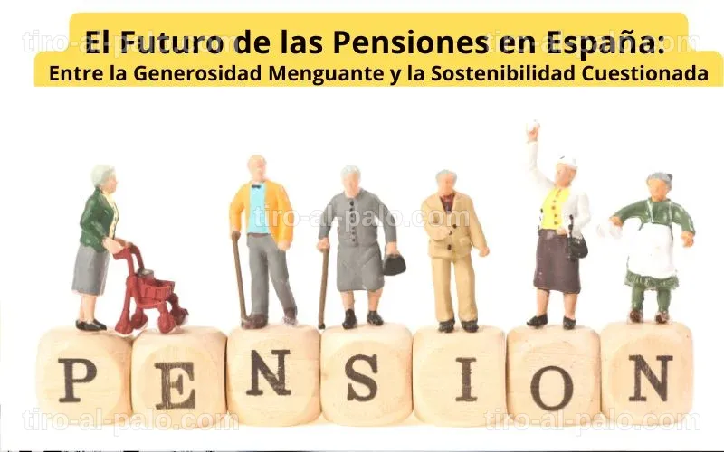 Documento que analiza la sostenibilidad del sistema de pensiones en España.